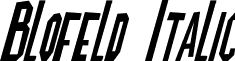 Blofeld Italic font - Blofeld Italic.ttf
