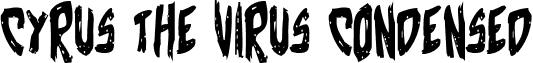 Cyrus the Virus Condensed font - cyruscond.ttf
