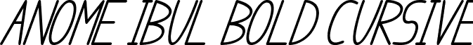 anome ibul bold cursive font - anome ibul bold cursive.ttf