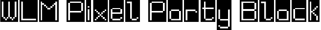 WLM Pixel Party Black font - Black.ttf
