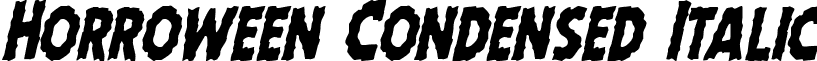 Horroween Condensed Italic font - horroweencondital.ttf