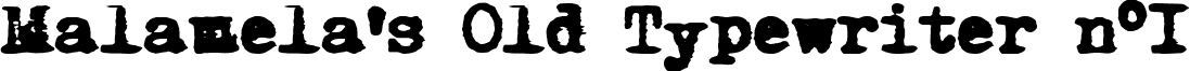 Malamela's Old Typewriter n°1 font - mmot.ttf