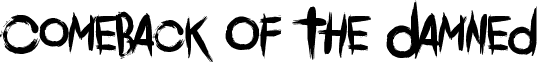 Comeback Of The Damned font - Comeback Of The Damned.otf