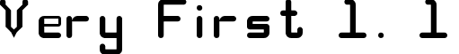 Very First 1. 1 font - very_first_11.ttf