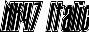 NK47 Italic font - NK47.ttf