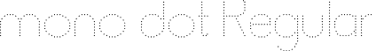 mono dot Regular font - mono_dot.ttf