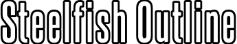 Steelfish Outline font - steelfish outline.otf