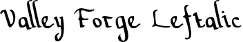 Valley Forge Leftalic font - valleyforgel.ttf