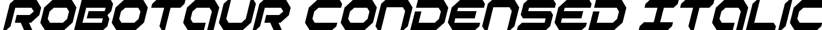 Robotaur Condensed Italic font - robotaurci.ttf