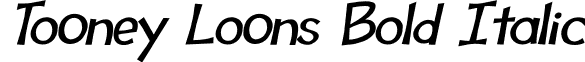 Tooney Loons Bold Italic font - toony_loons_BLD_ITL.otf
