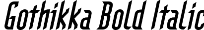 Gothikka Bold Italic font - Gothikka-BoldItalic.ttf