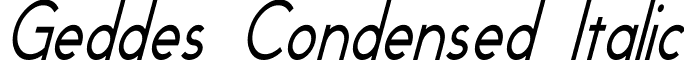 Geddes Condensed Italic font - Geddes Condensed Italic.ttf