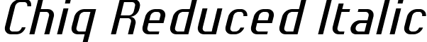 Chiq Reduced Italic font - Chiq_Reduced_Italic.ttf