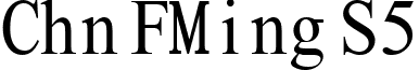 Chn FMing S5 font - CFMS5.TTF