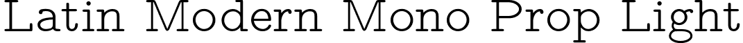 Latin Modern Mono Prop Light font - lmmonoproplt10-regular.otf