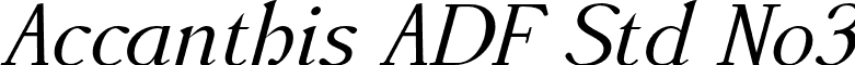 Accanthis ADF Std No3 font - AccanthisADFStdNo3-Italic.otf