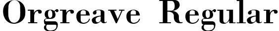 Orgreave Regular font - ORGREA__.TTF