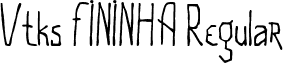 Vtks FININHA Regular font - VTKS FININHA.ttf