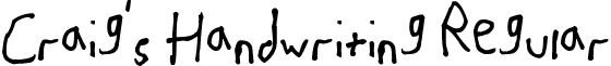 Craig's Handwriting Regular font - My_Handwriting_by_QuantumWannabe.ttf