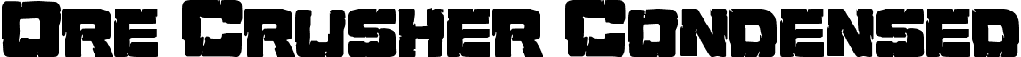 Ore Crusher Condensed font - orecrushercond.ttf