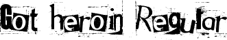 Got heroin Regular font - Got_Heroin.ttf