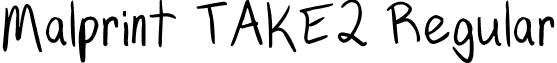 Malprint TAKE2 Regular font - Saralls_Font__MALPRINT_TAKE_2_by_skystears.ttf