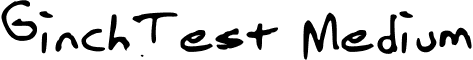 GinchTest Medium font - GINCHFONT_by_ginchael.ttf