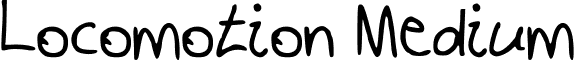 Locomotion Medium font - Locomotion.ttf