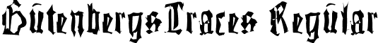 GutenbergsTraces Regular font - GutenbergsTraces.ttf