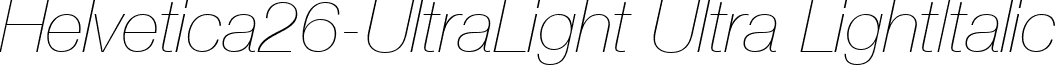 Helvetica26-UltraLight Ultra LightItalic font - Helvetica26-UltraLight Italic.ttf