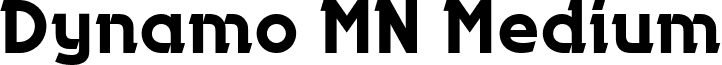 Dynamo MN Medium font - Dynamo MN Medium.ttf