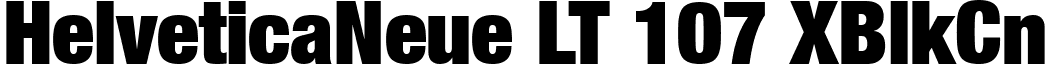 HelveticaNeue LT 107 XBlkCn font - Helvetica LT 107 Extra Black Condensed.ttf