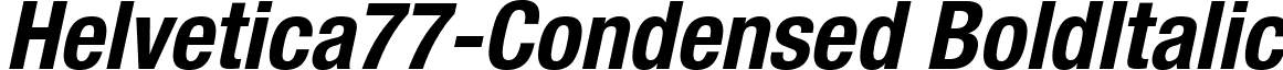 Helvetica77-Condensed BoldItalic font - Helvetica77-Condensed Bold Oblique.ttf
