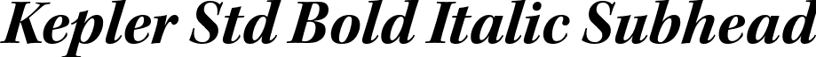 Kepler Std Bold Italic Subhead font - KeplerStd-BoldItSubh.otf
