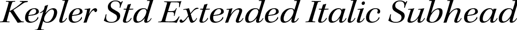Kepler Std Extended Italic Subhead font - KeplerStd-ExtItSubh.otf