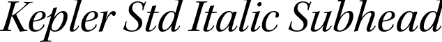 Kepler Std Italic Subhead font - KeplerStd-ItSubh.otf