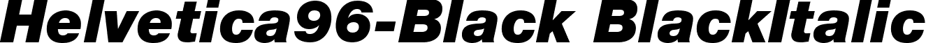 Helvetica96-Black BlackItalic font - Helvetica96-Black Italic.ttf