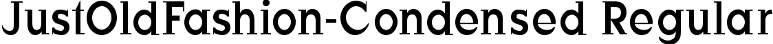 JustOldFashion-Condensed Regular font - JustOldFashion-Condensed.ttf