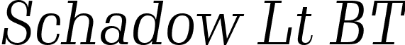 Schadow Lt BT font - schadow light cursive bt.ttf