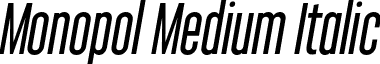Monopol Medium Italic font - Monopol Medium Italic.otf