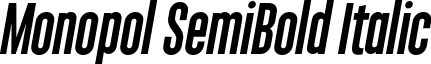 Monopol SemiBold Italic font - Monopol SemiBold Italic.otf
