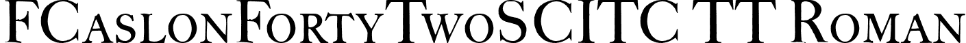 FCaslonFortyTwoSCITC TT Roman font - FCaslonFortyTwoSCITC TT.ttf