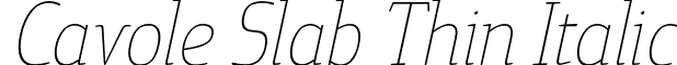 Cavole Slab Thin Italic font - CavoleSlabThinItalic.otf