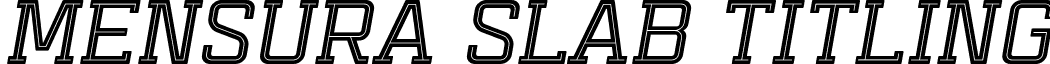 Mensura Slab Titling font - MensuraSlabTitling3Italic.otf