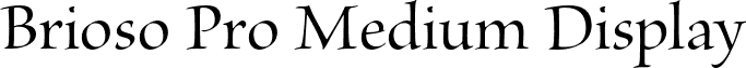 Brioso Pro Medium Display font - BriosoPro-MediumDisp.otf