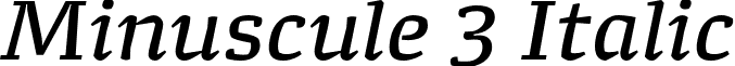 Minuscule 3 Italic font - Minuscule3ital.otf