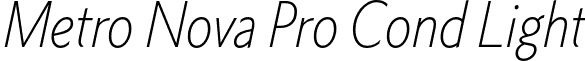 Metro Nova Pro Cond Light font - Linotype - Metro Nova Pro Cond Light It.otf