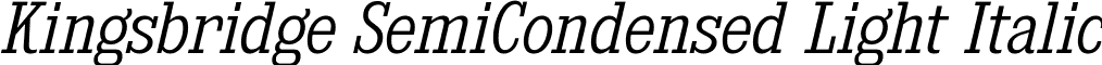 Kingsbridge SemiCondensed Light Italic font - kingsbridge sc lt it.ttf