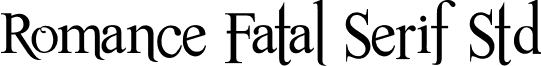 Romance Fatal Serif Std font - Rom_Ftl_Srif_Std_Juan_Casco.TTF