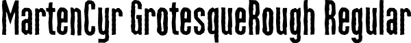 MartenCyr GrotesqueRough Regular font - MartenCyr-GrotesqueRough.otf